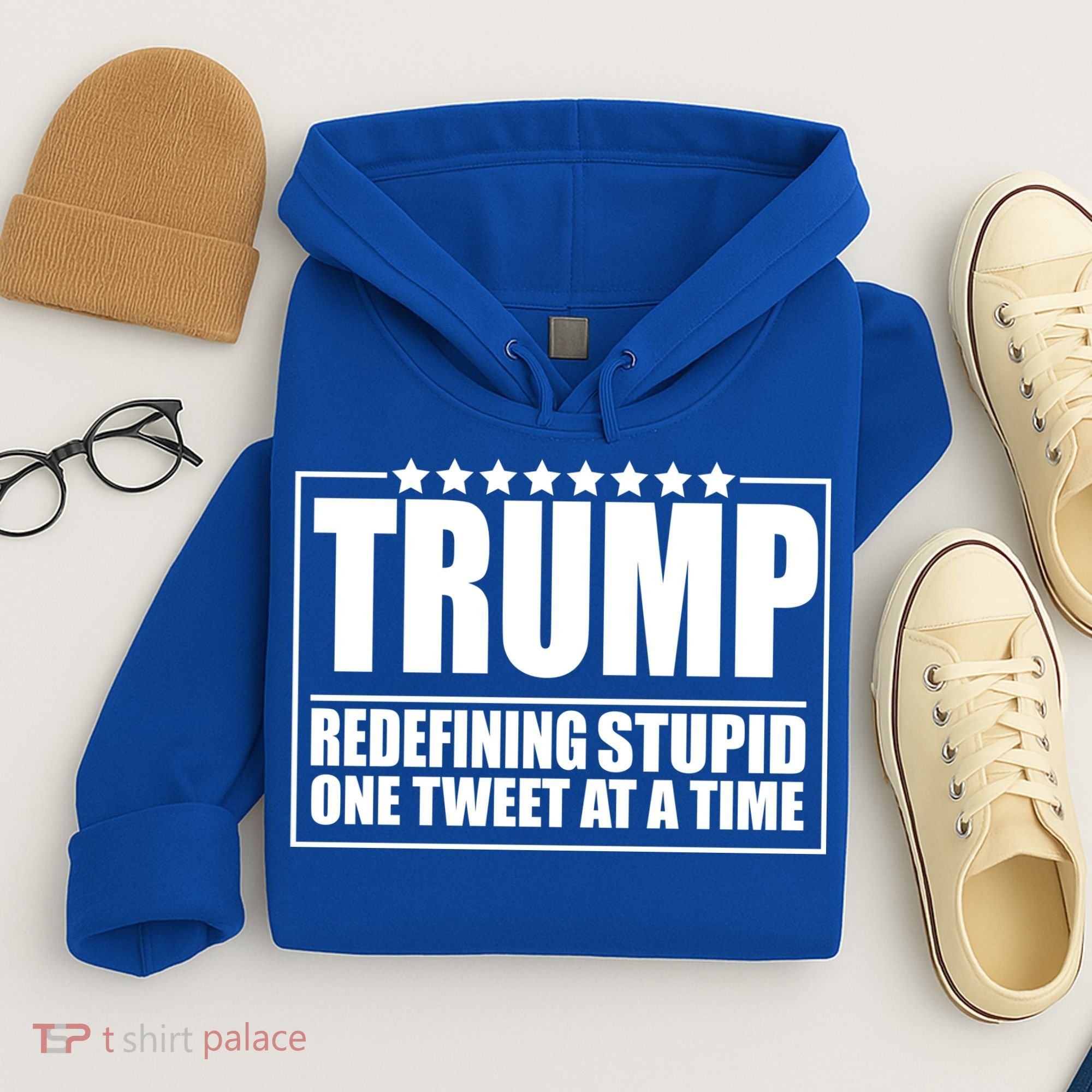 Trump Redefing Stupid One Tweet At A Time Hoodie
