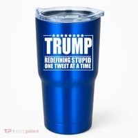 Trump Redefing Stupid One Tweet At A Time Tumbler thumb 0