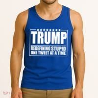 Trump Redefing Stupid One Tweet At A Time Tank Top thumb 3