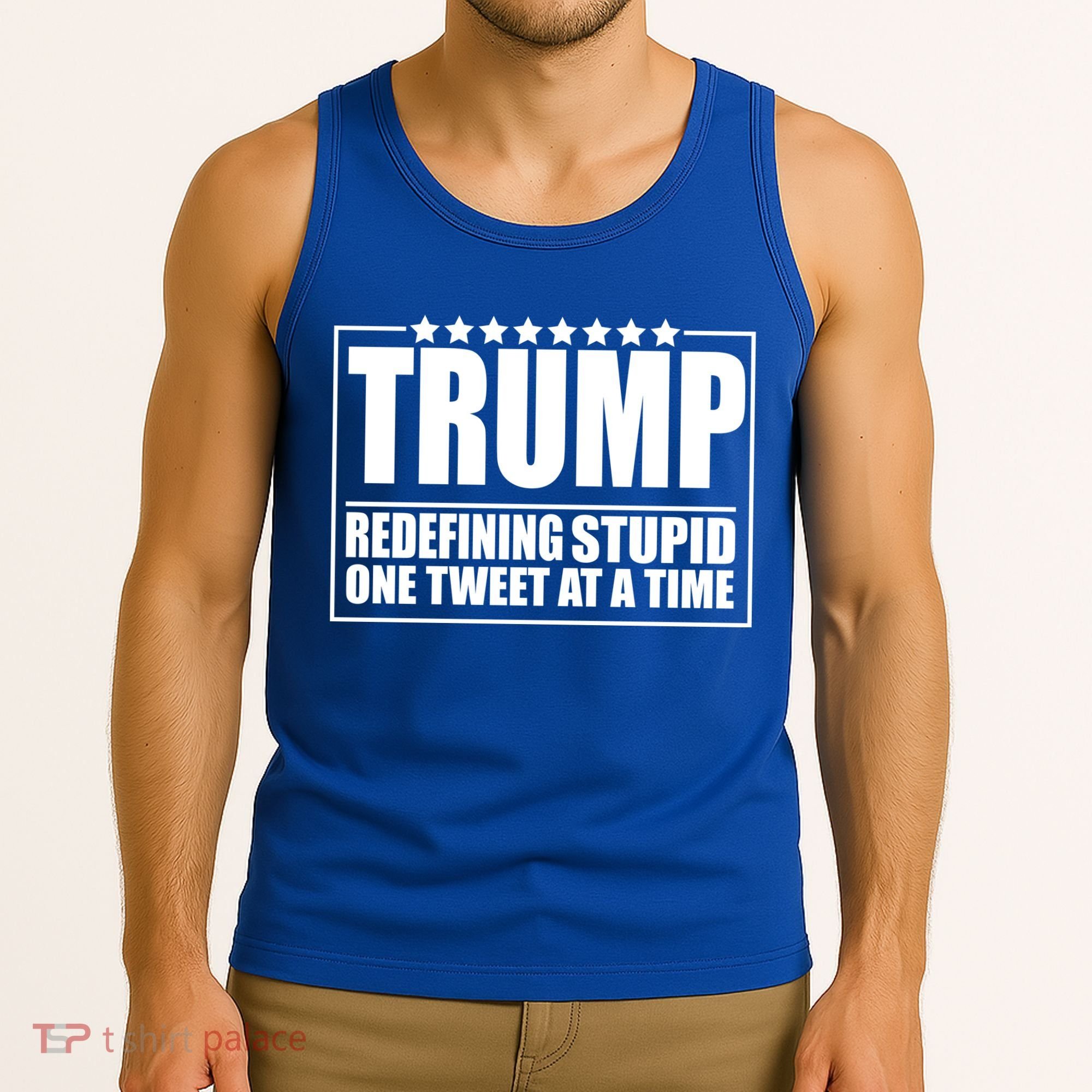 Trump Redefing Stupid One Tweet At A Time Tank Top