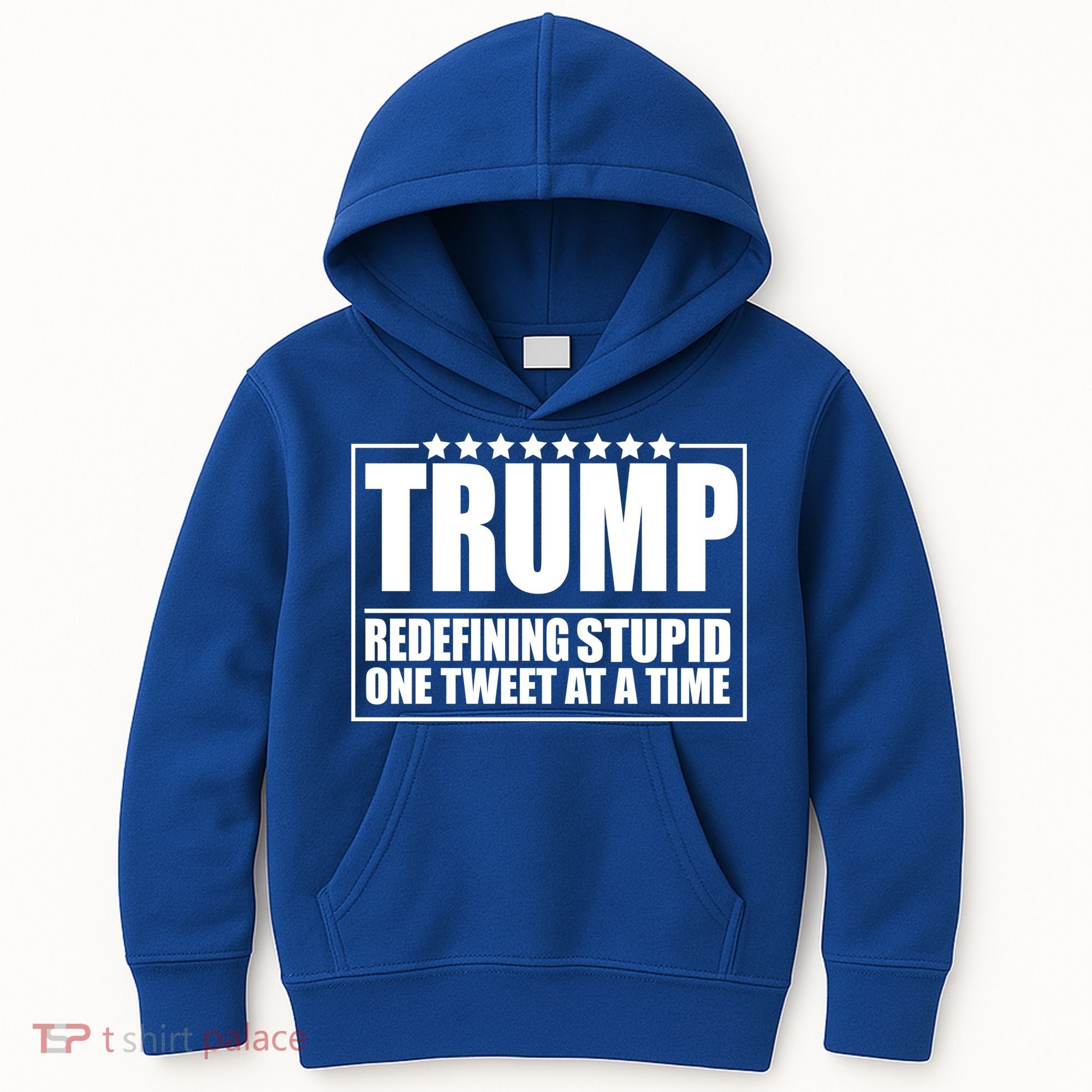 Trump Redefing Stupid One Tweet At A Time Kids Hoodie