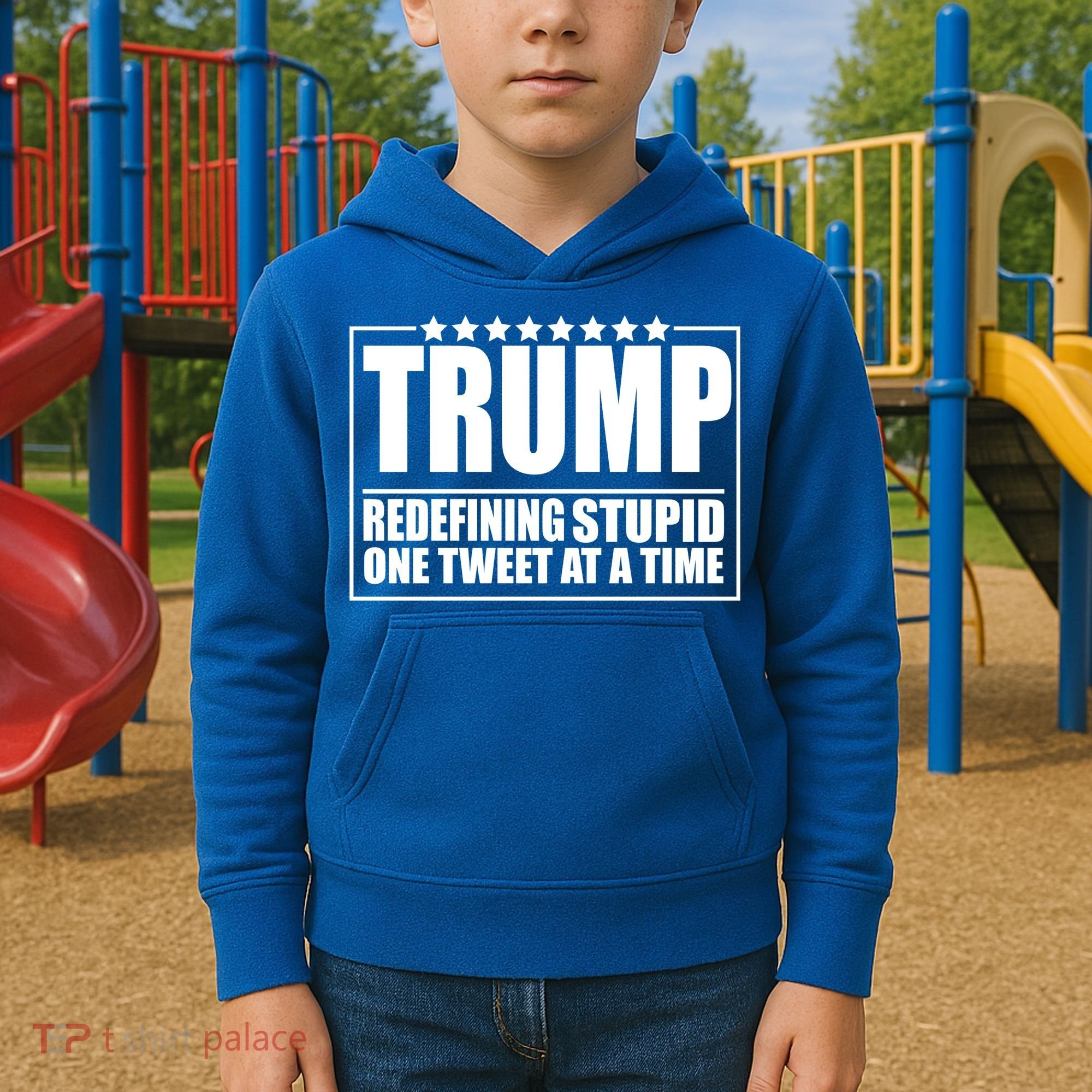 Trump Redefing Stupid One Tweet At A Time Kids Hoodie