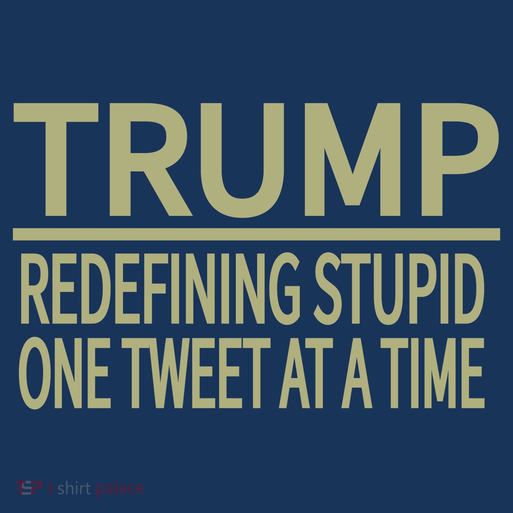 Trump Redefining Stupid Women's Sweatshirt