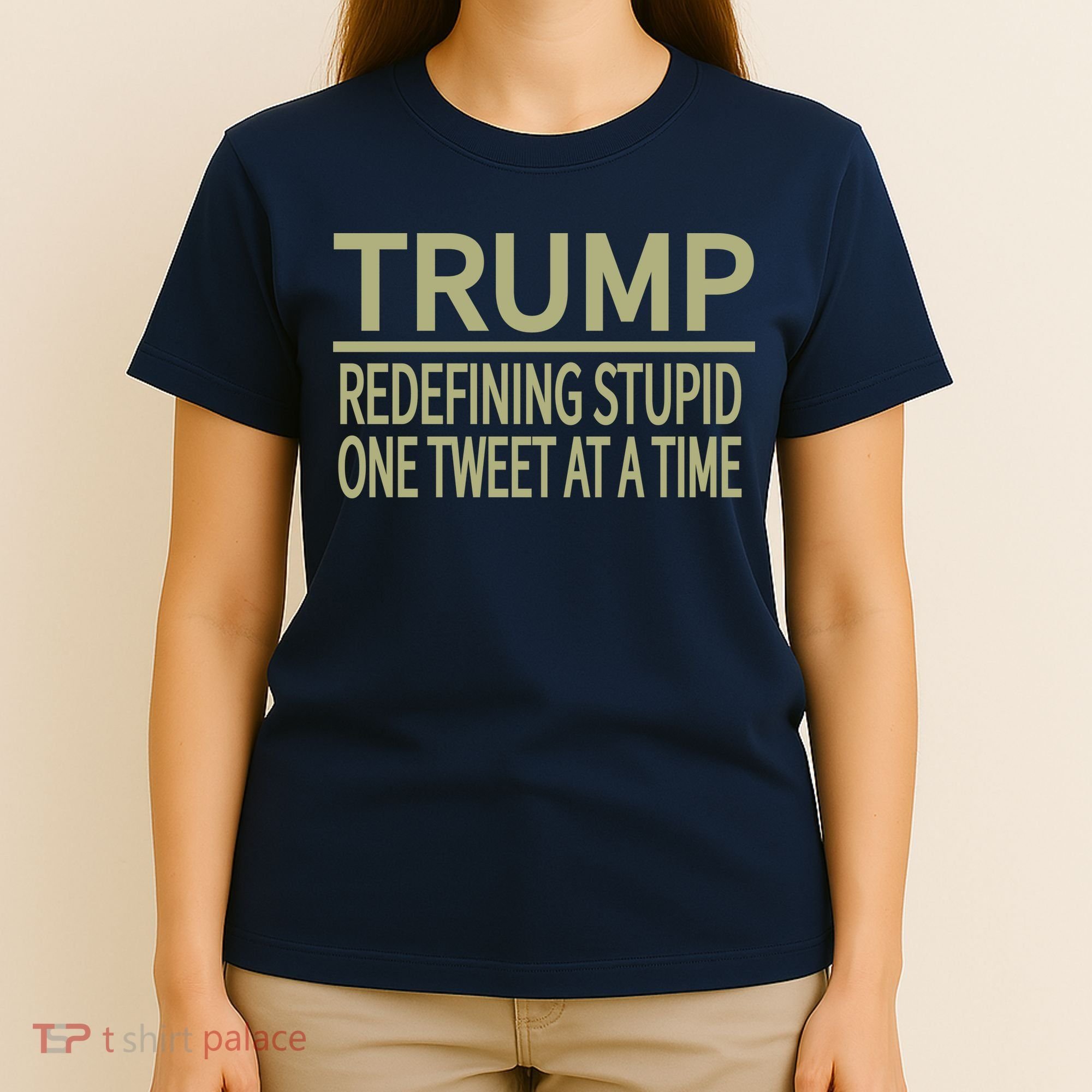 Trump Redefining Stupid T-Shirt