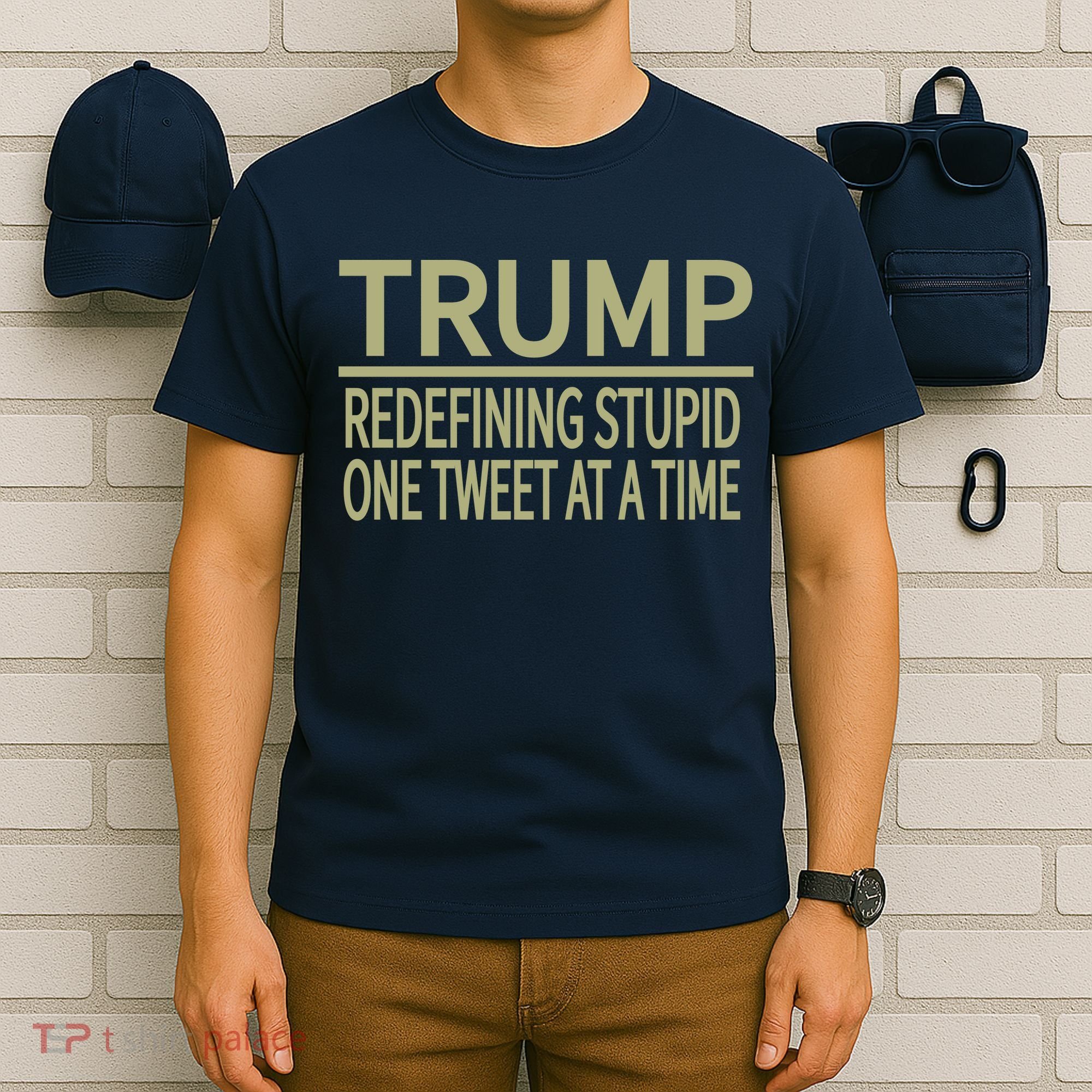 Trump Redefining Stupid T-Shirt