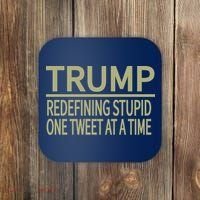 Trump Redefining Stupid Coaster thumb 0