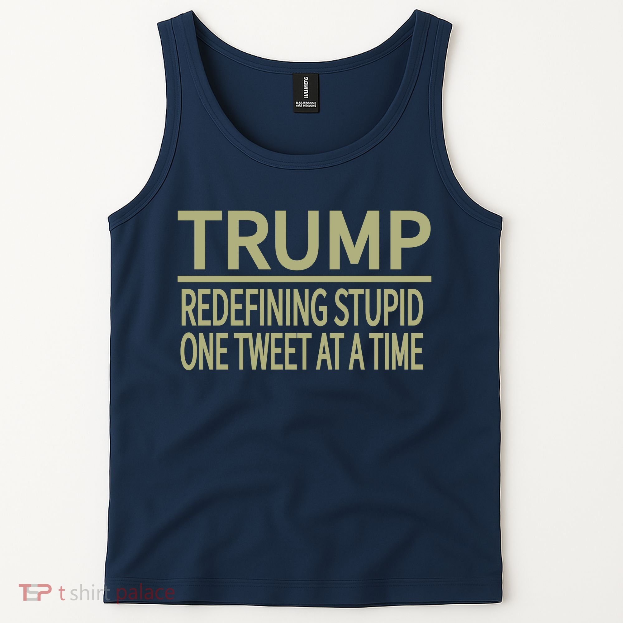 Trump Redefining Stupid Tank Top