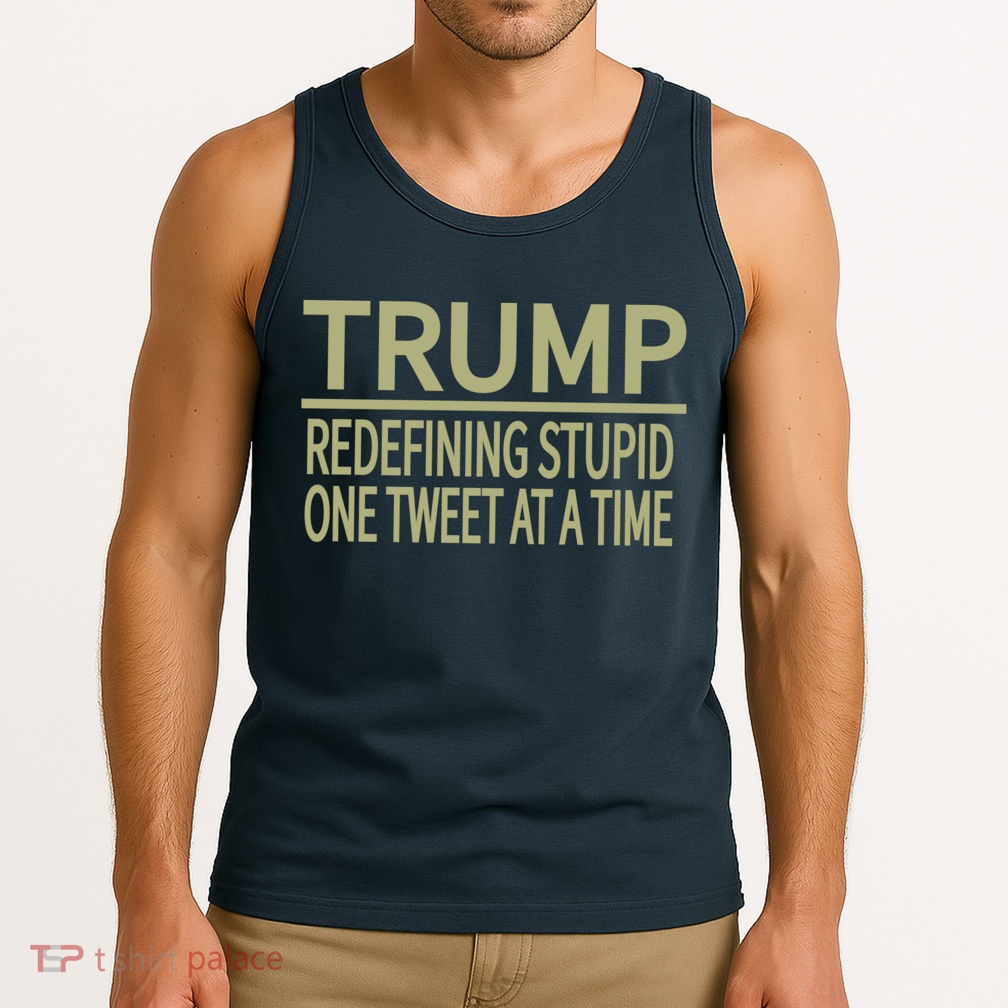 Trump Redefining Stupid Tank Top