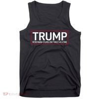 Trump Redefining Stupid One Tweet At A Time Tank Top thumb 0