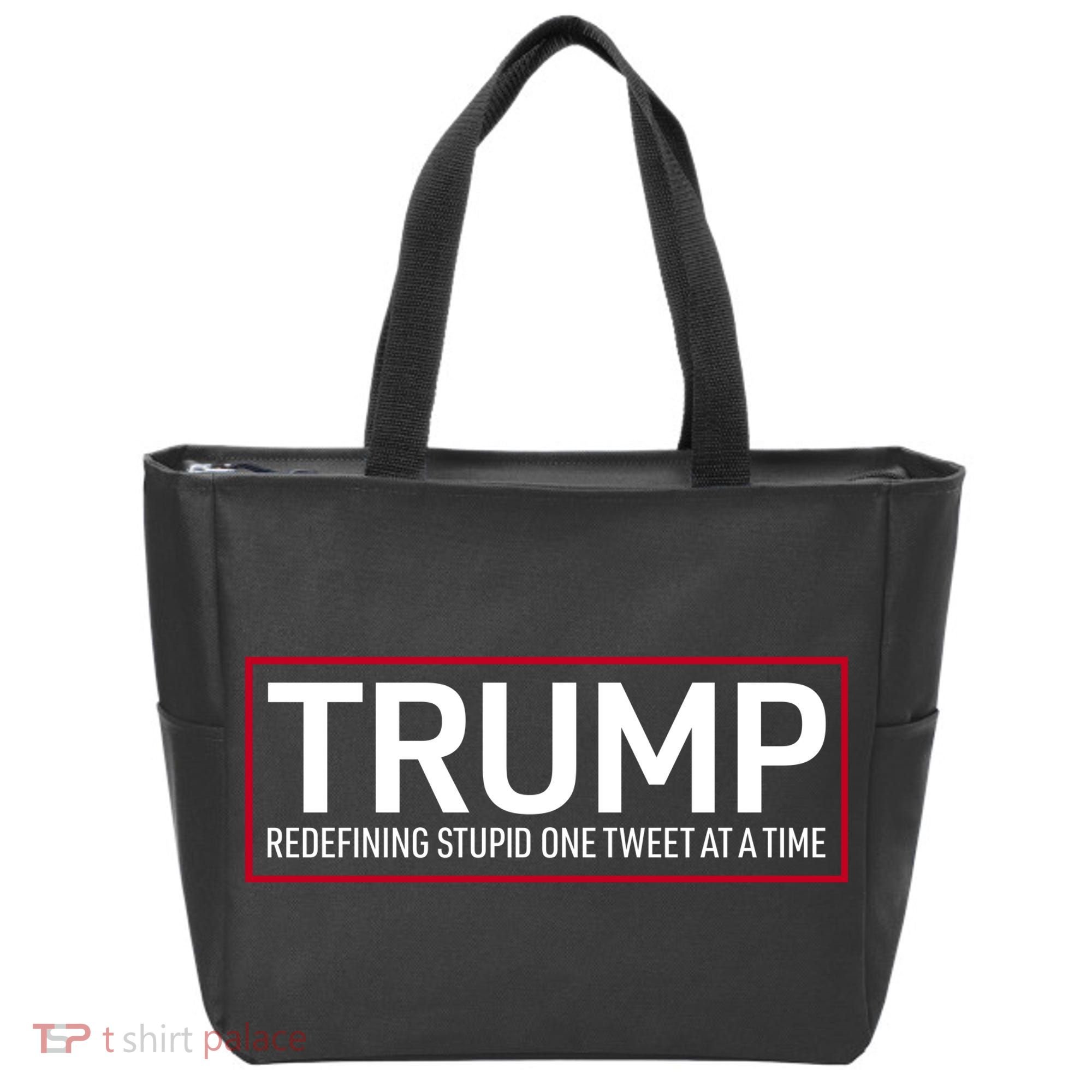 Trump Redefining Stupid One Tweet At A Time Tote Bag
