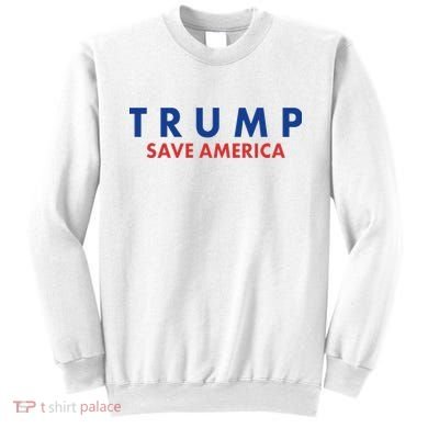 Trump Save American Logo Sweatshirt
