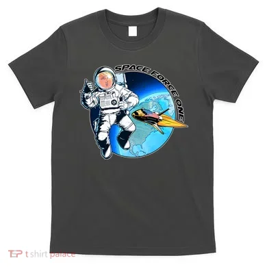 Trump Space Force One T-Shirt