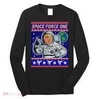 Trump Space Force One Ugly Christmas Long Sleeve Shirt thumb 0