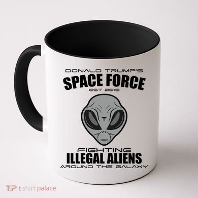 Trump Space Force Team Fight Illegal Aliens Coffee Mug