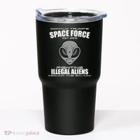 Trump Space Force Team Fight Illegal Aliens Tumbler thumb 0