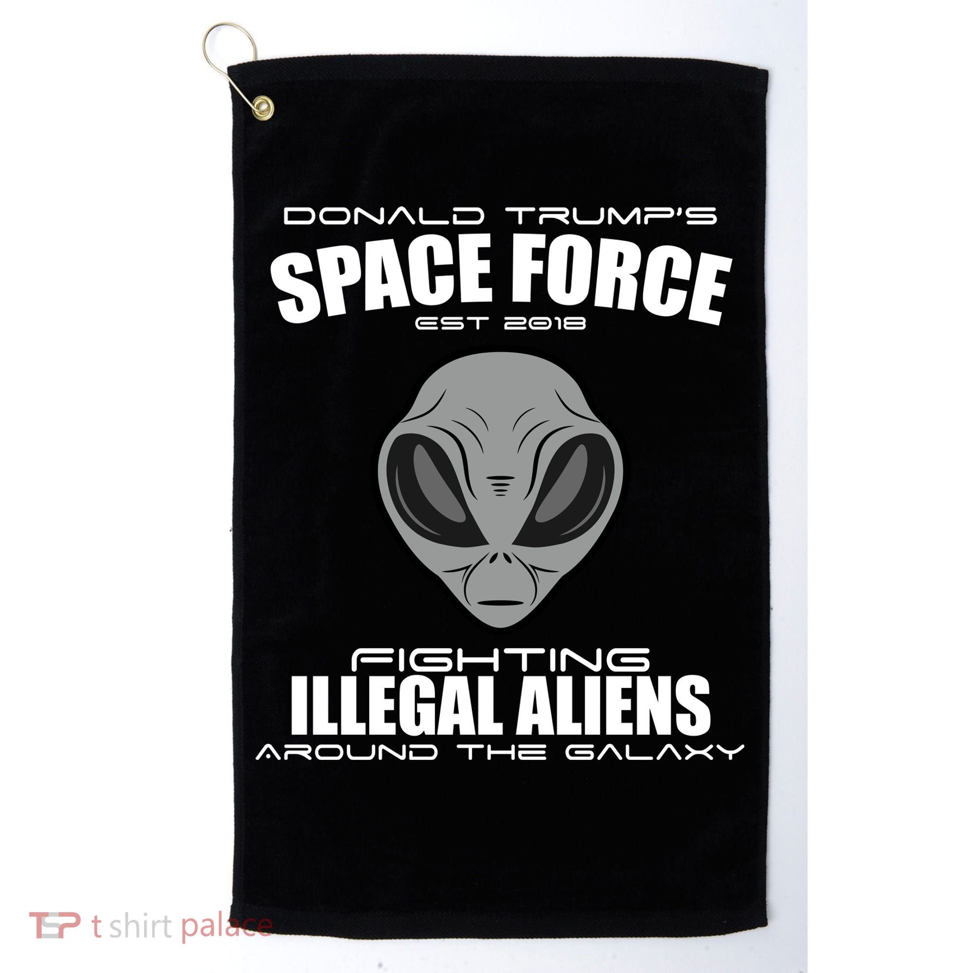 Trump Space Force Team Fight Illegal Aliens Golf Towel