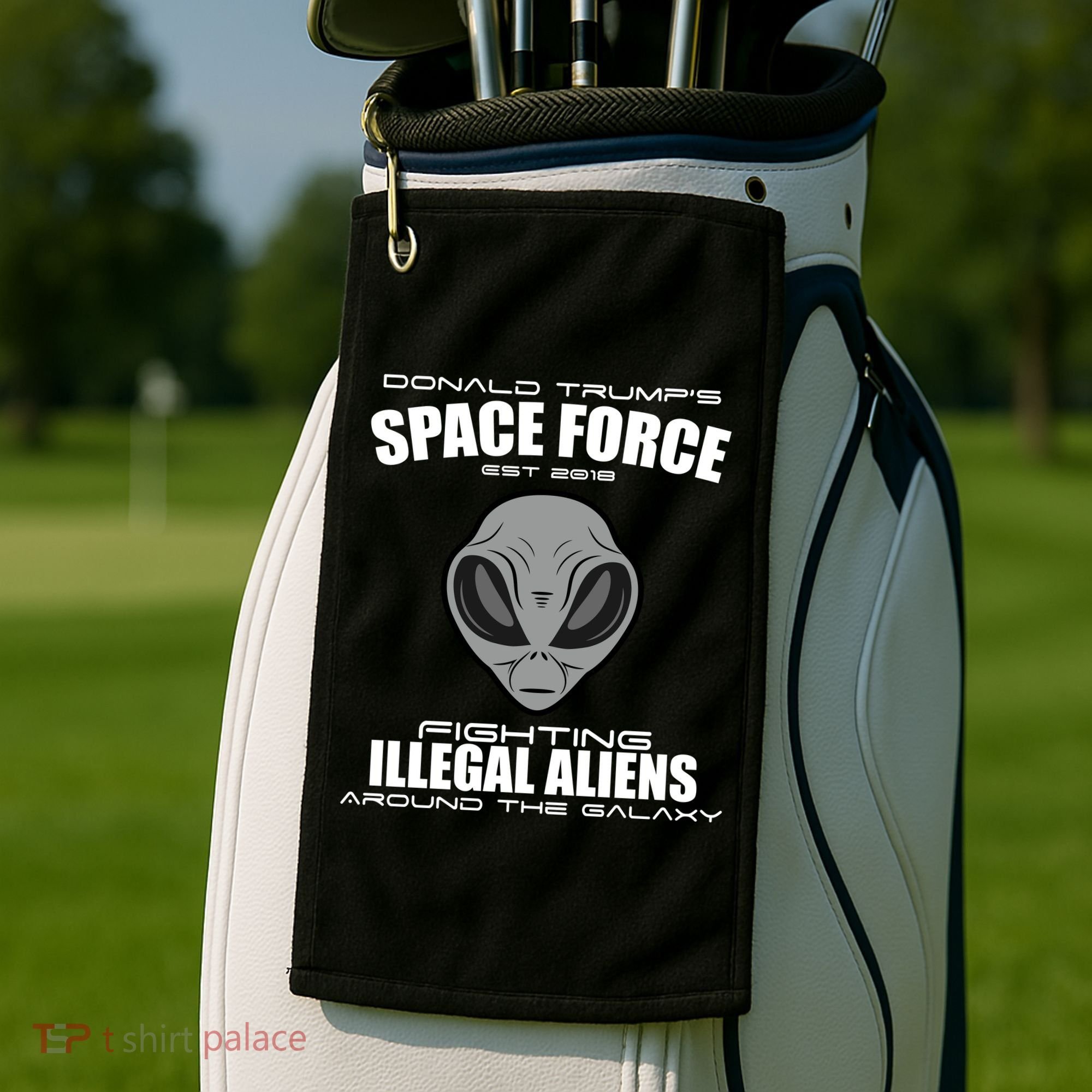 Trump Space Force Team Fight Illegal Aliens Golf Towel