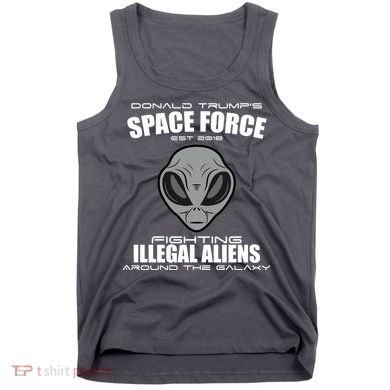 Trump Space Force Team Fight Illegal Aliens Tank Top