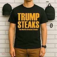 Trump Steaks President Donald Political Election Funny Humor T-Shirt thumb 6