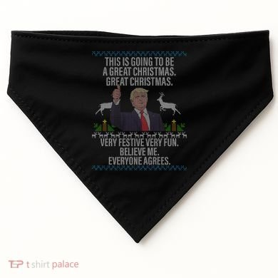 Trump This Is Going To Be A Great Great Christmas USA-Made Doggie Bandana