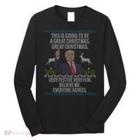 Trump This Is Going To Be A Great Great Christmas Long Sleeve Shirt thumb 0