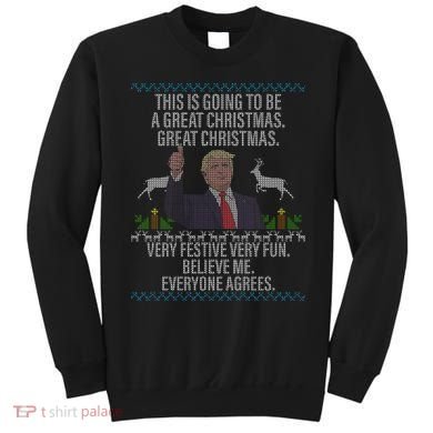 Trump This Is Going To Be A Great Great Christmas Sweatshirt