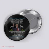 Trump This Is Going To Be A Great Great Christmas Button thumb 0
