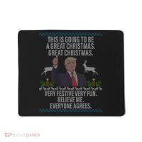 Trump This Is Going To Be A Great Great Christmas Mousepad thumb 0