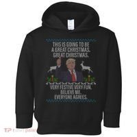 Trump This Is Going To Be A Great Great Christmas Toddler Hoodie thumb 0