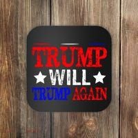 Trump Will Trump Again Coaster thumb 0