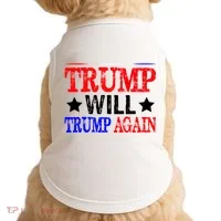 Trump Will Trump Again Doggie Tank thumb 0