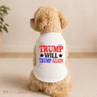 Trump Will Trump Again Doggie Tank thumb 2