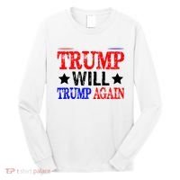 Trump Will Trump Again Long Sleeve Shirt thumb 0