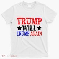 Trump Will Trump Again T-Shirt thumb 0