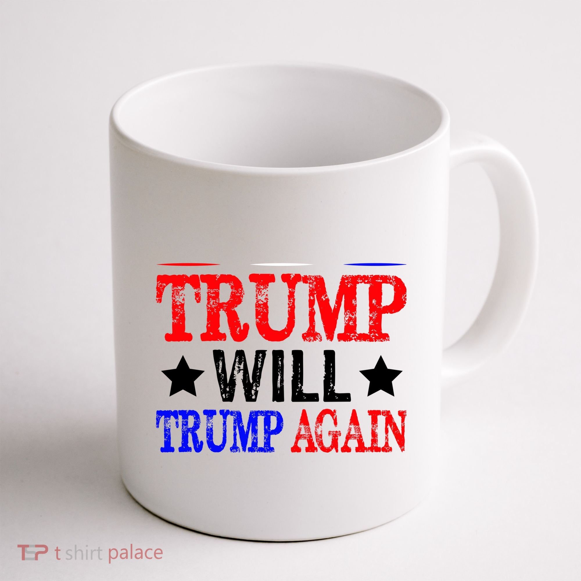 Trump Will Trump Again Coffee Mug