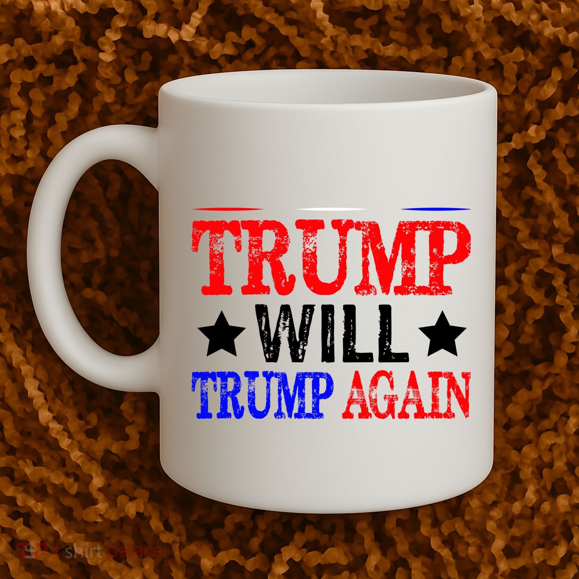 Trump Will Trump Again Coffee Mug