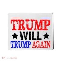 Trump Will Trump Again Mousepad thumb 0