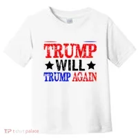 Trump Will Trump Again Toddler T-Shirt thumb 0