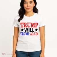 Trump Will Trump Again Women's T-Shirt thumb 4