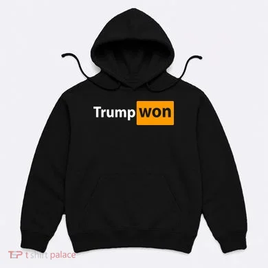 Trump Won Hoodie
