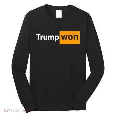 Trump Won Long Sleeve Shirt