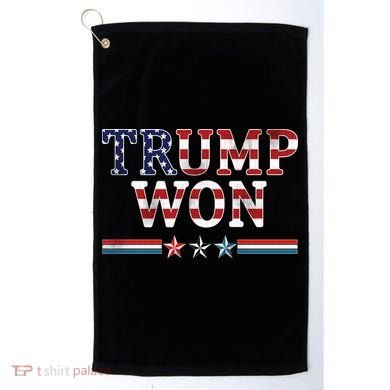 Trump Won American Flag Pro Republican Golf Towel