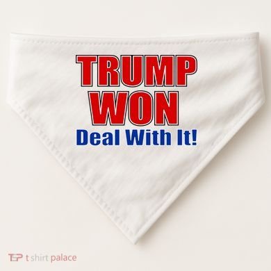 Trump Won Deal With It USA-Made Doggie Bandana