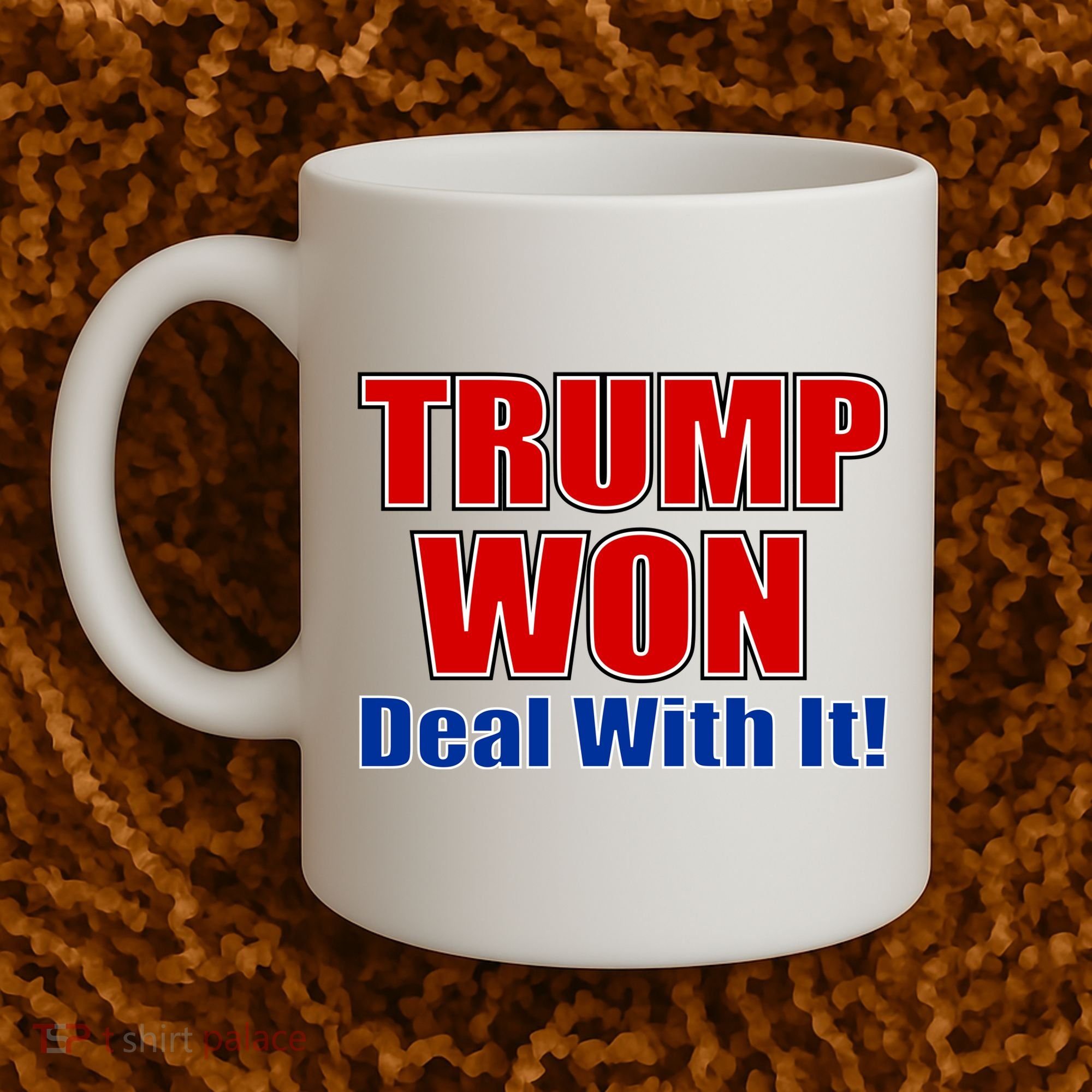 Trump Won Deal With It Coffee Mug