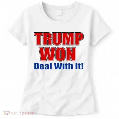 Trump Won Deal With It Women's T-Shirt