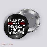 Trump Won They Know It I Know It You Know It Button thumb 0