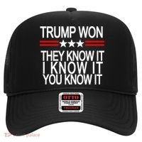 Trump Won They Know It I Know It You Know It Hat thumb 0