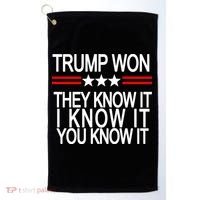 Trump Won They Know It I Know It You Know It Golf Towel thumb 0