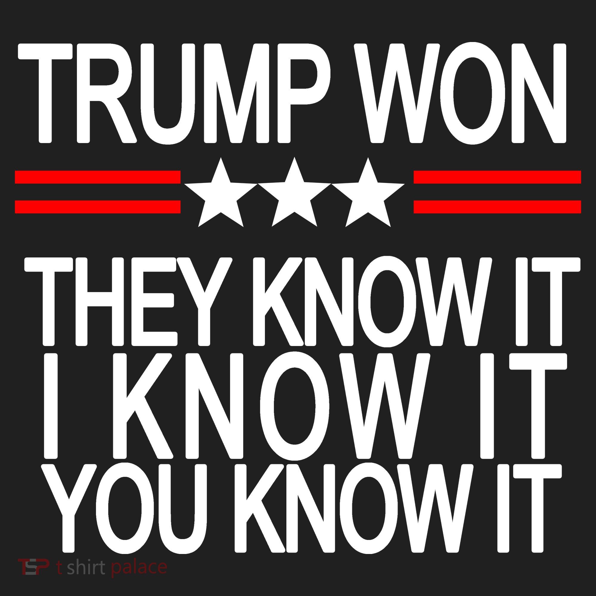 Trump Won They Know It I Know It You Know It Golf Towel