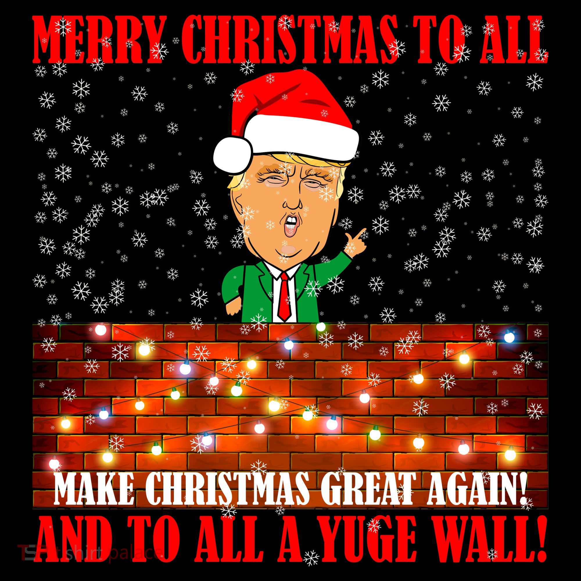 Trump Yuge Merry Chrsitmas To All & Build A Wall Coffee Mug